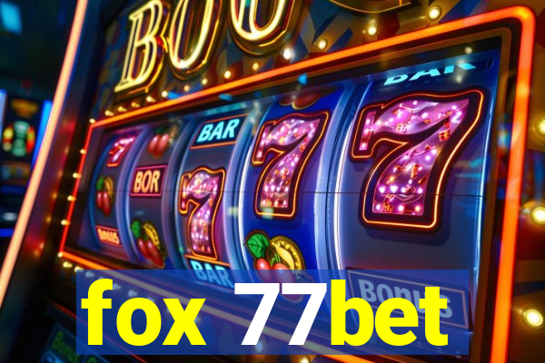 fox 77bet